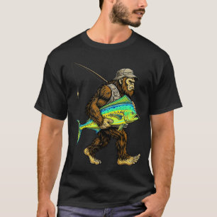 Mahi-Mahi Bigfoot Fisherman r Fishing Sasquatch T-Shirt