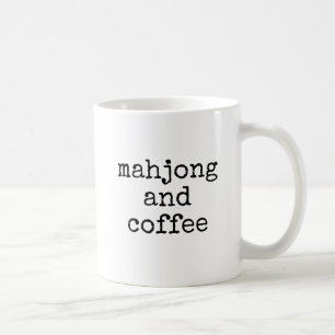 Mahjong And Coffee Lover Funny Mug
