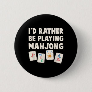 Mahjong Game - I'd Rather Be Playing Mahjong 2 Inch Round Button