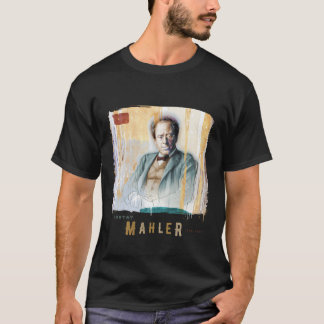 Mahler - Great Composers Classical Portrait T-Shirt