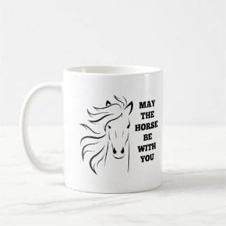 Mai le cheval soit avec vous tasse