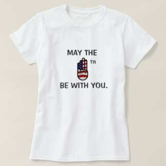 Mai le quatrième soit avec vous T-shirt