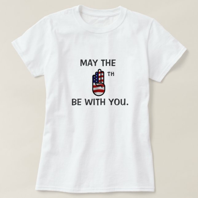 Mai le quatrième soit avec vous T-shirt (Design devant)
