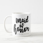 Maid of Honor Black Script Mug - Customizable<br><div class="desc">This Maid of Honor mug features black script lettering and a customizable name</div>