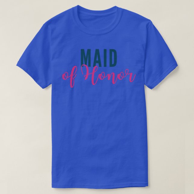 Maid of Honor Proposal  T-Shirt (Design Front)