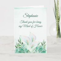 Maid of Honor Thank you White Calla Lily