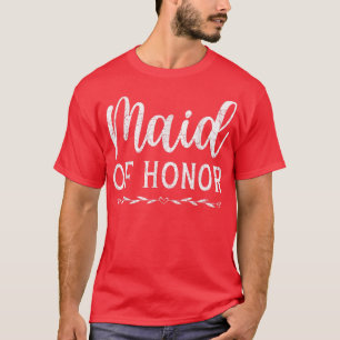 Maid Of Honour Bridal Shower Marriage Women Bride T-Shirt
