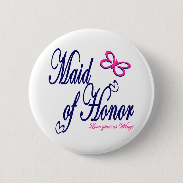 Maid of Honour / Butterfly 2 Inch Round Button (Front)