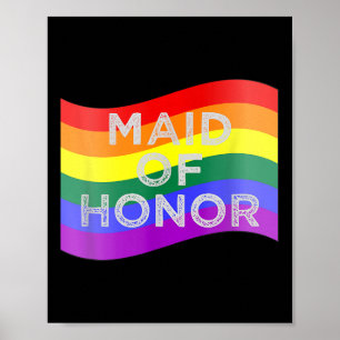 Maid Of Honour Gay Pride Rainbow Flag Wedding Part Poster