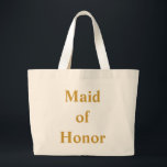 Maid of Honour Gold Large Tote Bag<br><div class="desc">This personalized name monogram cute vintage tote bag is best gift idea for maid and maids of honour at weddings.</div>
