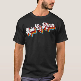 Maid Of Honour Job Appreciation Retro T-Shirt