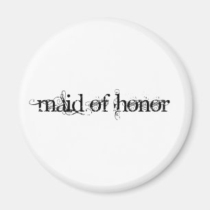 Maid of Honour Magnet