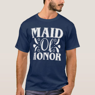 Maid Of Honour Matching Cute For Bachelorette Part T-Shirt