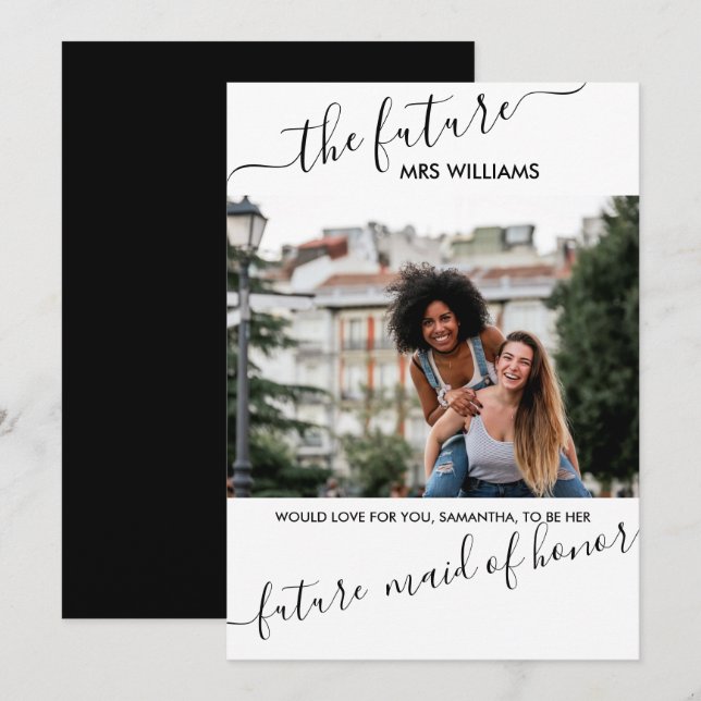 Maid of Honour Proposal from Future Mrs Photo Invitation (Front/Back)