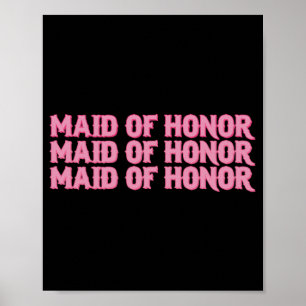 Maid Of Honour Retro Bridal Party Bridesmaid Women Poster