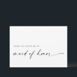 Maid of Honour Thank You Card | Modern Minimalist<br><div class="desc">This minimalist design is perfect for the modern bride! Featuring a handwritten signature script paired with a simple sans-serif font. Personalize with your own message on the back,  or order them blank and handwrite your message. Check out the store for matching Bridesmaid cards!</div>