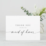 Maid of Honour Thank You Card | Modern Minimalist<br><div class="desc">This minimalist design is perfect for the modern bride! Featuring a handwritten signature script paired with a simple sans-serif font. Personalize with your own message on the back,  or order them blank and handwrite your message. Check out the store for matching Bridesmaid cards!</div>