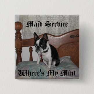 Maid Service 2 Inch Square Button