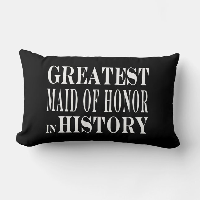 Maids of Honour : Greatest Maid of Honour in Histo Lumbar Pillow (Front)