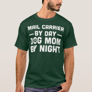 Mail Carrier By Day Cat Mom By Night T-Shirt