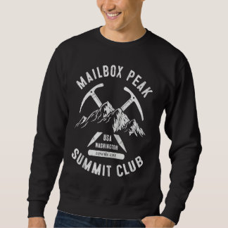 Mailbox Peak Summit Club I Climbed Mailbox Peak Ra Sweatshirt