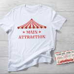 Main Attraction Circus Birthday Theme Party T-Shirt<br><div class="desc">Ladies and gentlemen, get ready to be enchanted by the "Main Attraction" - your very own birthday star! Embrace the magic of the circus as your little one steps into the spotlight wearing this delightful kids' t-shirt, perfectly designed to complement the captivating circus theme of your celebration. In the mesmerizing...</div>