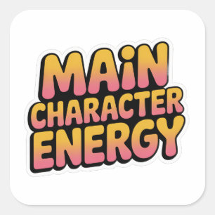 Main Character Energy - Aesthetic Motivational Square Sticker