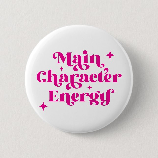 Main Character Energy Pink 2 Inch Round Button (Front)