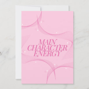 Main Character Energy Pink Quote Invitation