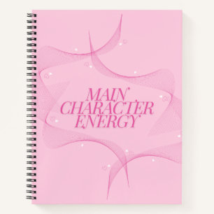 Main Character Energy Pink Quote Notebook