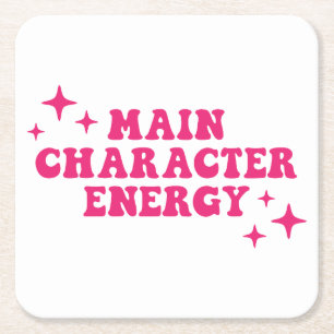 Main Character Energy Pink Square Paper Coaster