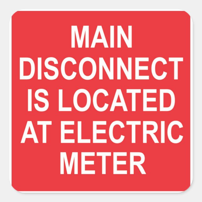 Main Disconnect Located at Electric Meter, Sticker (Devant)