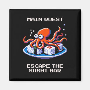 Main Quest Escape The Sushi R Octopus Pixel Gamer  Magnet