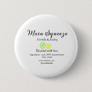 Main squeeze lemon juice homemade business name 2 inch round button
