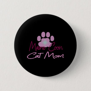 Maine cat mom 2 inch round button