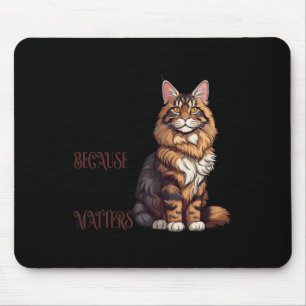 Maine Coon Cat - Because Size S Sticker Mouse Pad