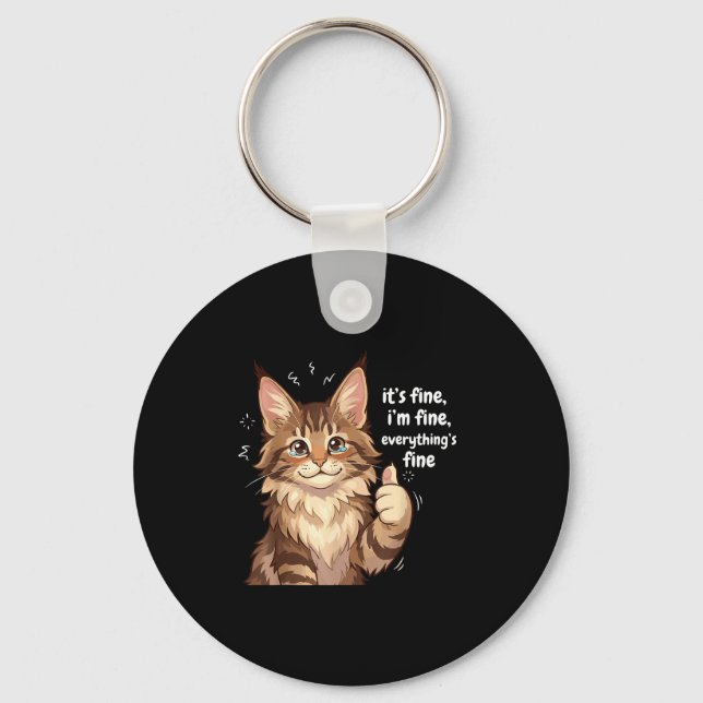 Maine Coon Cat Meme It's Fine I'm Fine Everything' Keychain (Front)