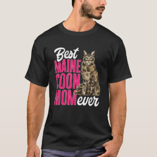 Maine Coon Cat Mom Best Maine Coon Mom Ever T-Shirt