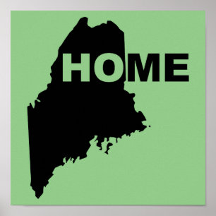 Maine Home Away From State Poster Sign