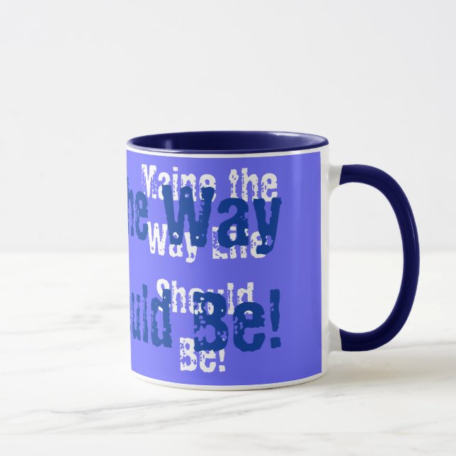 Maine The Way Life Should Be Mug (Right)