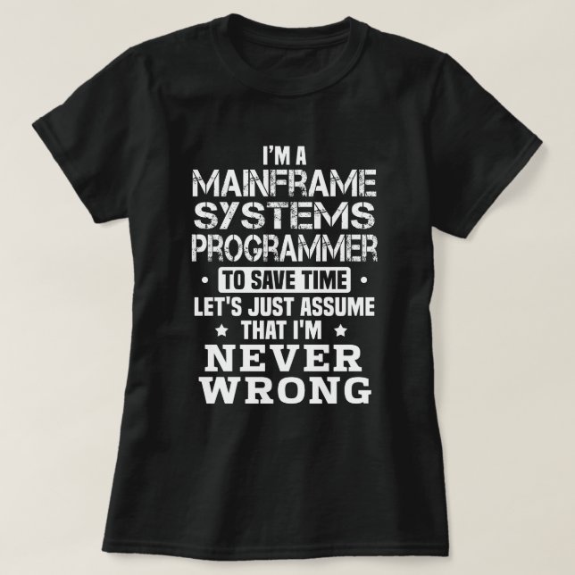 Mainframe Systems Programmer T-Shirt (Design Front)