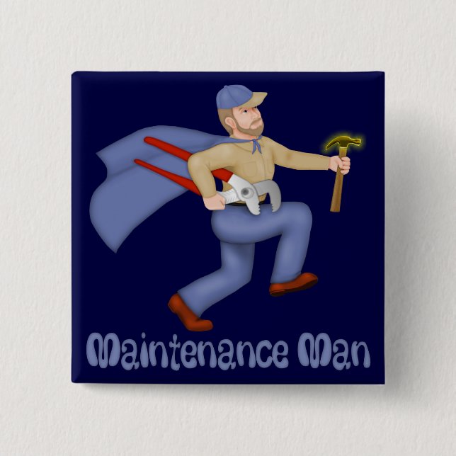 Maintenance Man 2 Inch Square Button (Front)