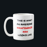 maintenance man, awesome coffee mug<br><div class="desc">awesome maintenance man</div>