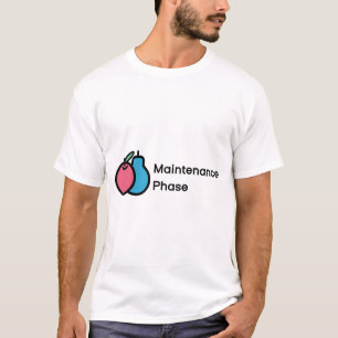 Maintenance Phase Apple Pear Funny T-Shirt