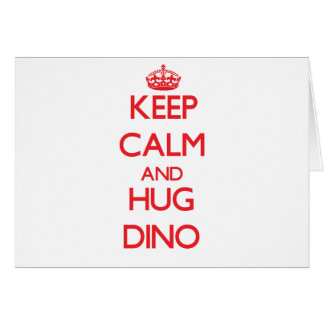 Maintenez calme et ÉTREINTE Dino