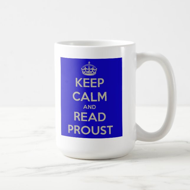 Maintenez calme et lisez la tasse de Proust (Droite)
