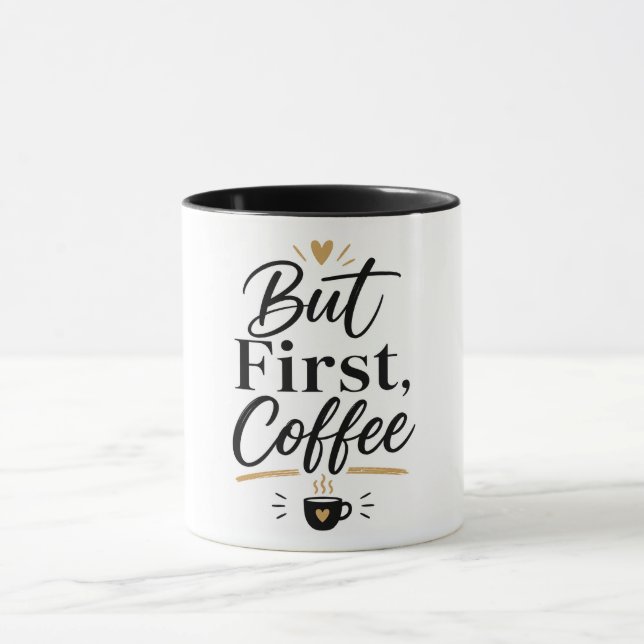 Mais d'abord un café – Mug pour amateur de café mi (Centre)
