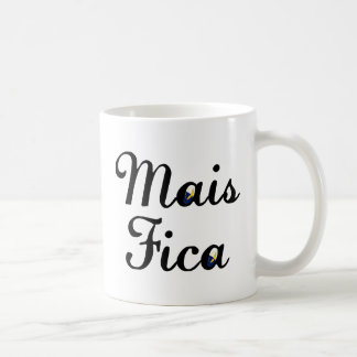 Mais Fica Coffee Mug