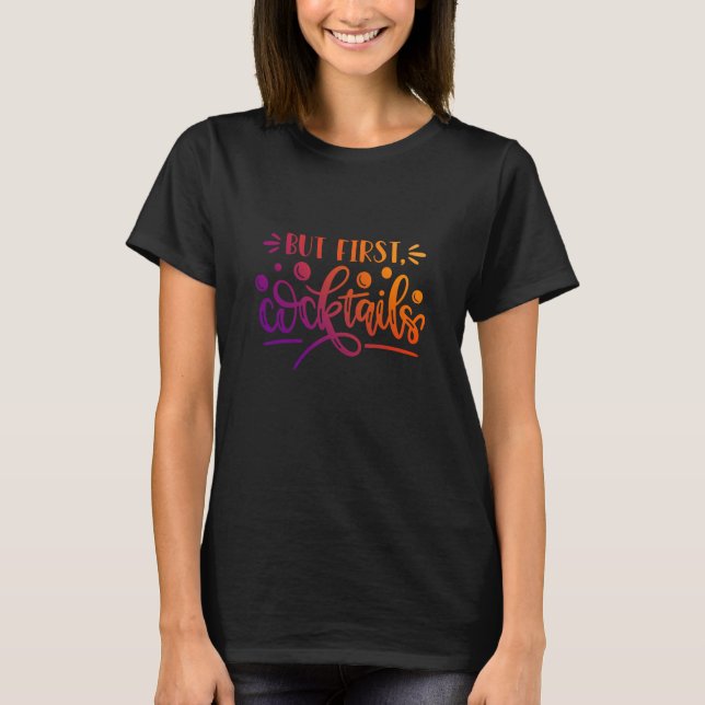 Mais les premiers cocktails T-Shirt (Devant)