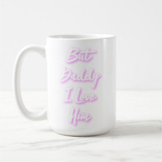 "Mais Papa Je L'Aime" Mug